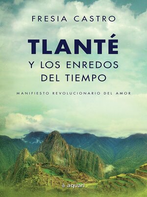 cover image of Tlanté y los enredos del tiempo
